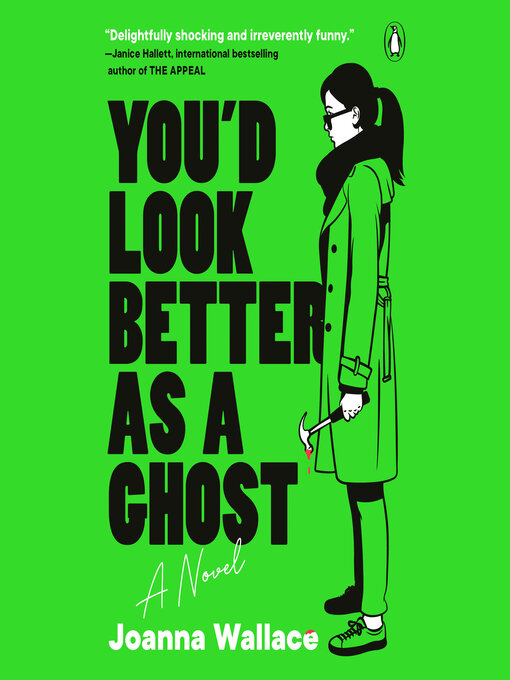 Title details for You'd Look Better as a Ghost by Joanna Wallace - Wait list